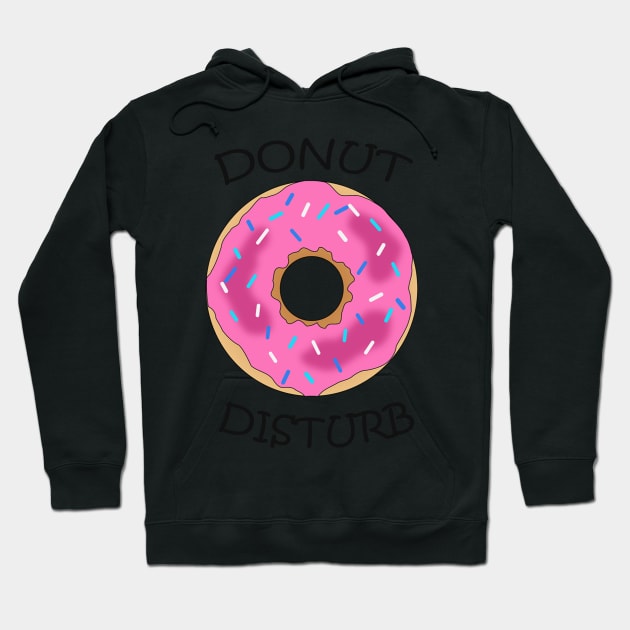 Funny DONUT DISTURB Trending, Trendy Doughnut Design Hoodie by tamdevo1